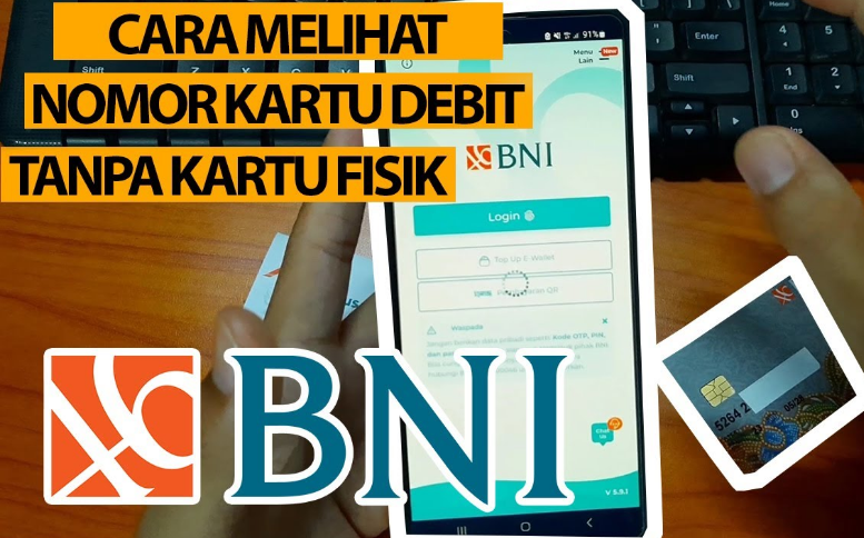 Cara Melihat Nomor Kartu Debit Bni di Mobile Banking