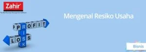 Cara Meminimalkan Resiko Resiko Bisnis Adalah