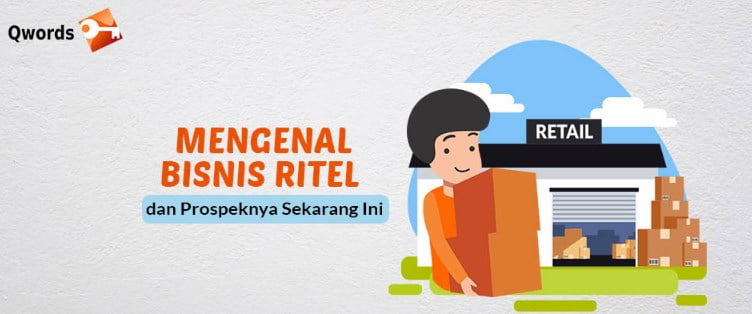 Apa Yang Dimaksud Dengan Bisnis Ritel