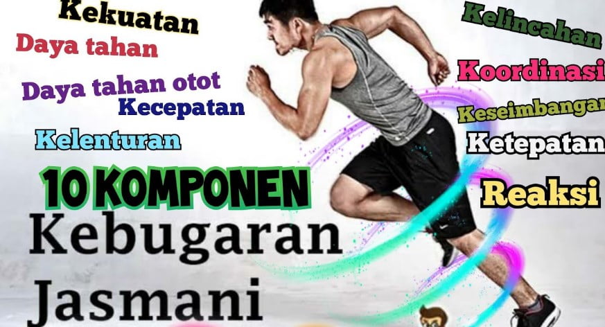Komponen Kebugaran Jasmani Komponen Kebugaran Jasmani