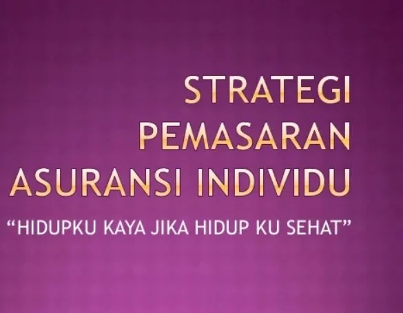 Strategi Pemasaran Asuransi