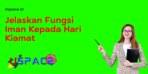 Jelaskan Fungsi Iman Kepada Hari Kiamat