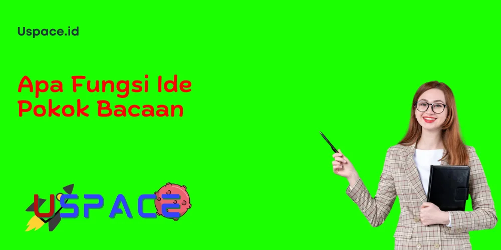 Apa Fungsi Ide Pokok Bacaan