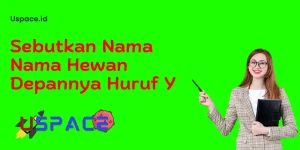 Sebutkan Nama Nama Hewan Depannya Huruf Y