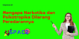 Mengapa Narkotika dan Psikotropika Dilarang Peredarannya