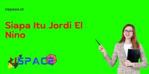 Siapa Itu Jordi El Nino