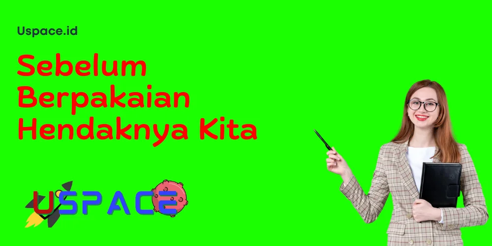Sebelum Berpakaian Hendaknya Kita