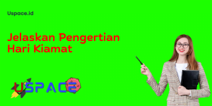 Jelaskan Pengertian Hari Kiamat