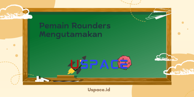 Pemain Rounders Mengutamakan