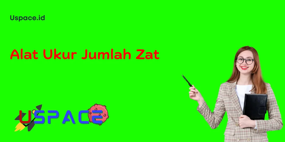 Alat Ukur Jumlah Zat