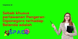 Sebab khusus perlawanan Pangeran Diponegoro terhadap Belanda adalah
