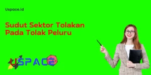 Sudut Sektor Tolakan Pada Tolak Peluru