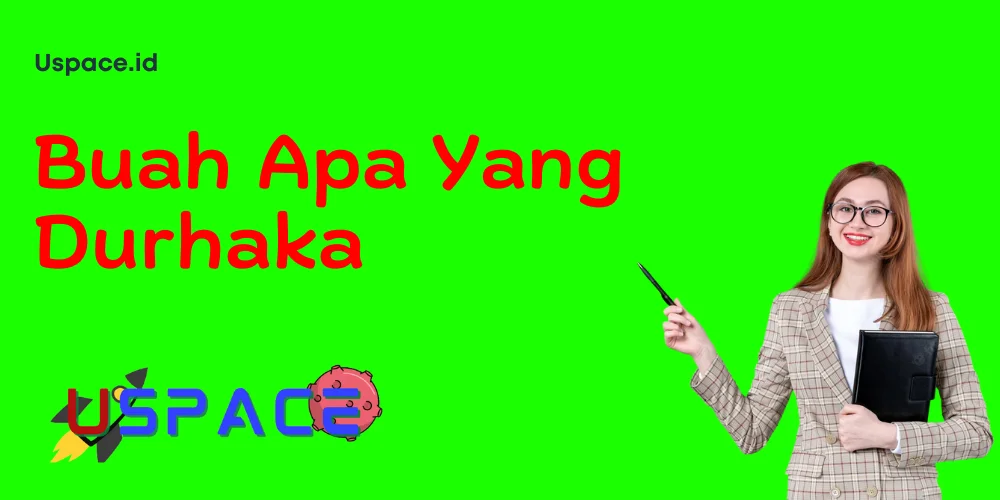 Buah Apa Yang Durhaka