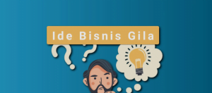10 Ide Bisnis Gila Yang Unik Dan Mendatangkan Untung 1 Ide Bisnis Gila