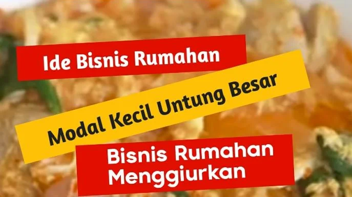 Ide Bisnis Rumahan Dengan Modal Kecil Tapi Beromzet Besar 1 Ide Bisnis Rumahan