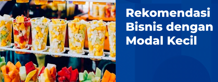Bisnis Modal Kecil Dengan Keuntungan dan Potensi Besar 1 bisnis modal kecil
