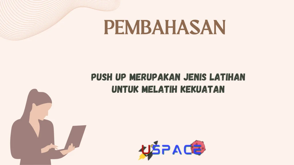 Push Up Merupakan Jenis Latihan Untuk Melatih Kekuatan Push Up Merupakan Jenis Latihan Untuk Melatih Kekuatan