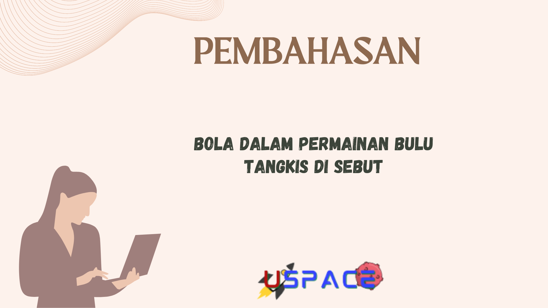 Bola Dalam Permainan Bulu Tangkis di Sebut