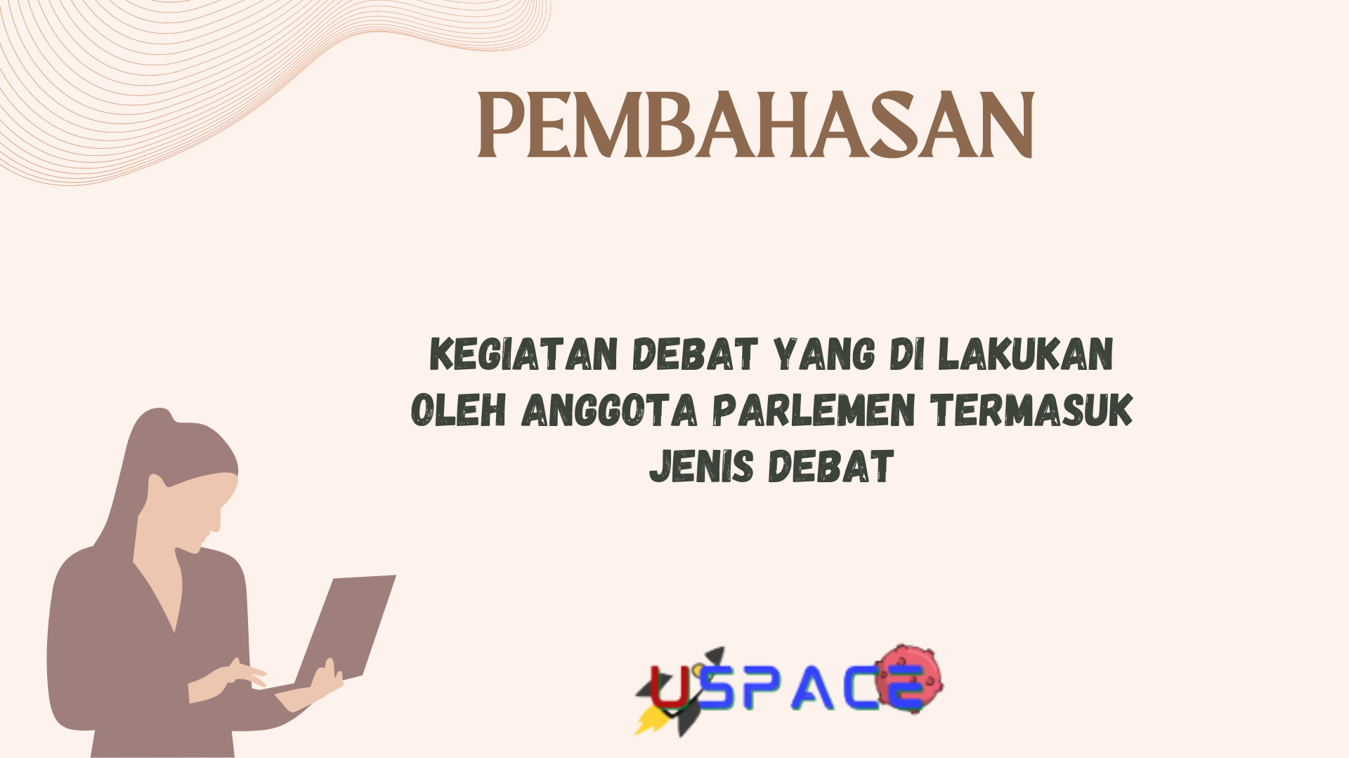 Kegiatan Debat Yang di Lakukan Oleh Anggota Parlemen Termasuk Jenis Debat