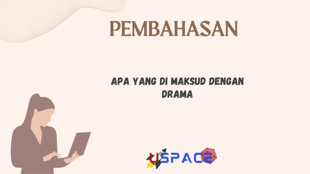 Apa Yang di Maksud Dengan Drama Apa Yang di Maksud Dengan Drama
