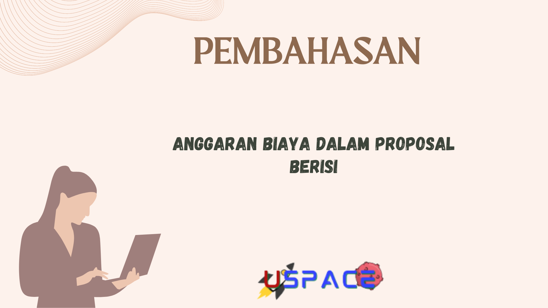 Anggaran Biaya Dalam Proposal Berisi