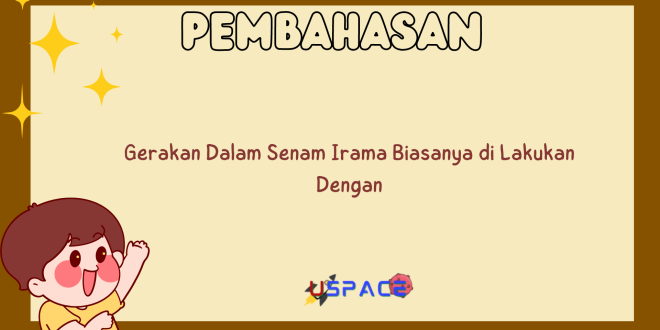 Gerakan Dalam Senam Irama Biasanya di Lakukan Dengan