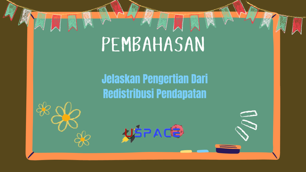 Jelaskan Pengertian Dari Redistribusi Pendapatan Jelaskan Pengertian Dari Redistribusi Pendapatan