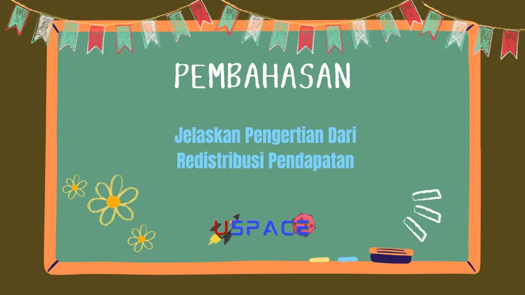 Jelaskan Pengertian Dari Redistribusi Pendapatan