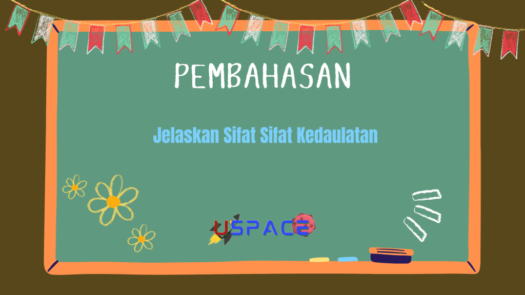 Jelaskan Sifat Sifat Kedaulatan Jelaskan Sifat Sifat Kedaulatan