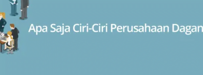 Karakteristik Perusahaan Dagang