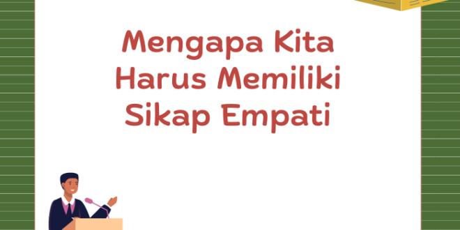 Mengapa Kita Harus Memiliki Sikap Empati