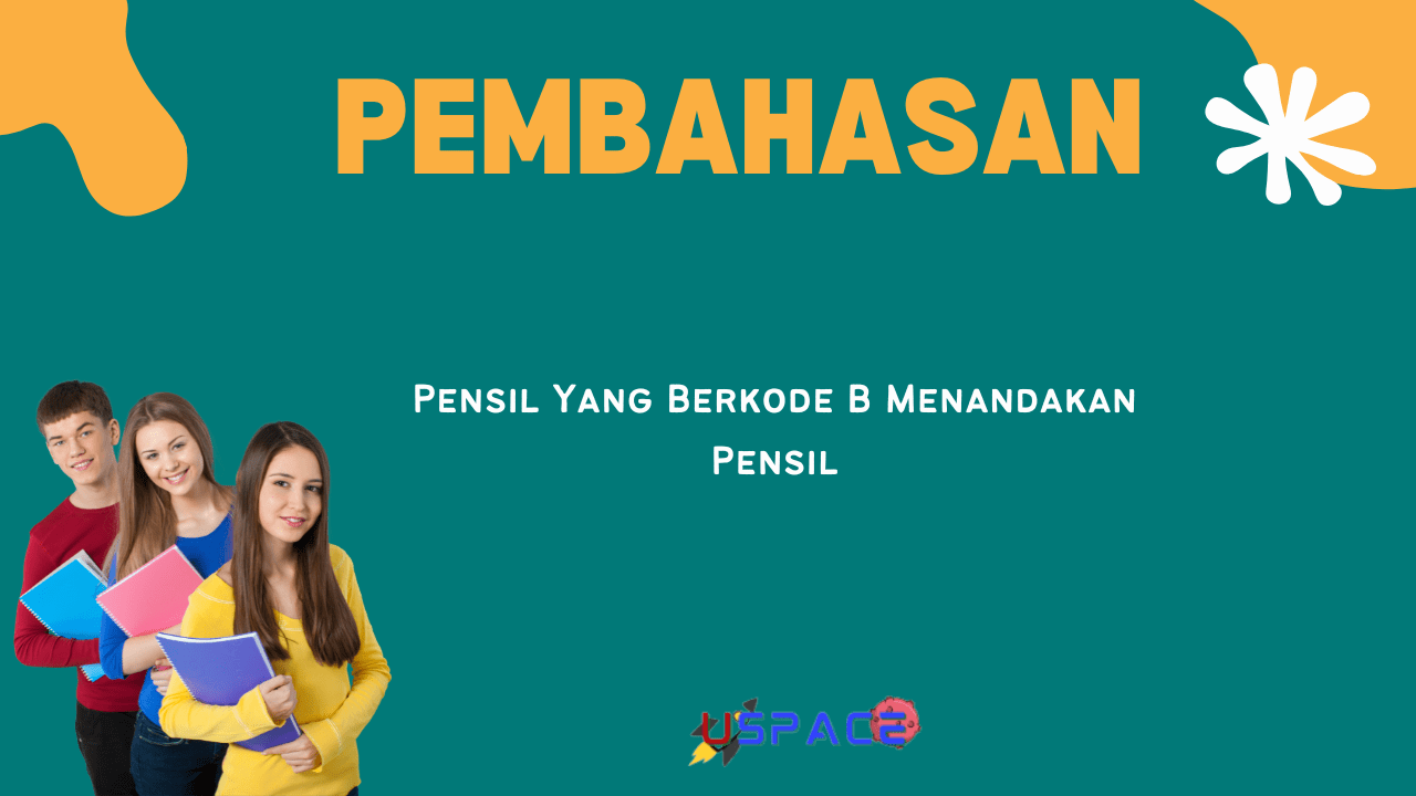 Pensil Yang Berkode B Menandakan Pensil