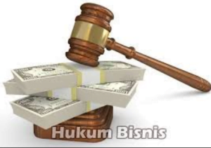 Pengertian Hukum Bisnis