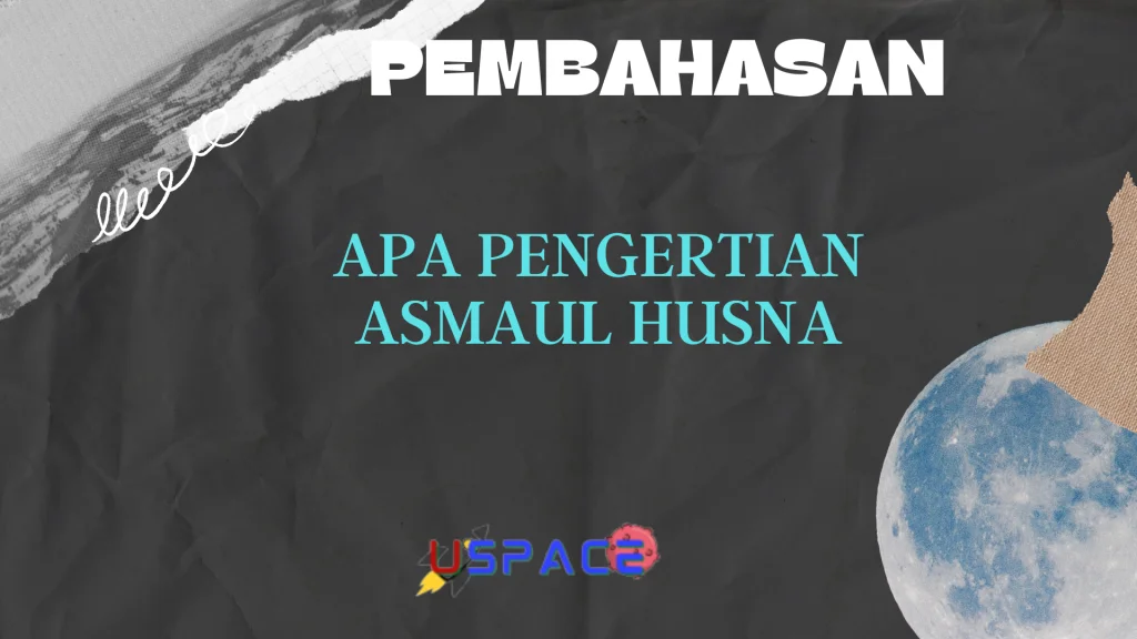 Apa Pengertian Asmaul Husna