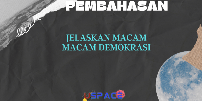 Jelaskan Macam Macam Demokrasi
