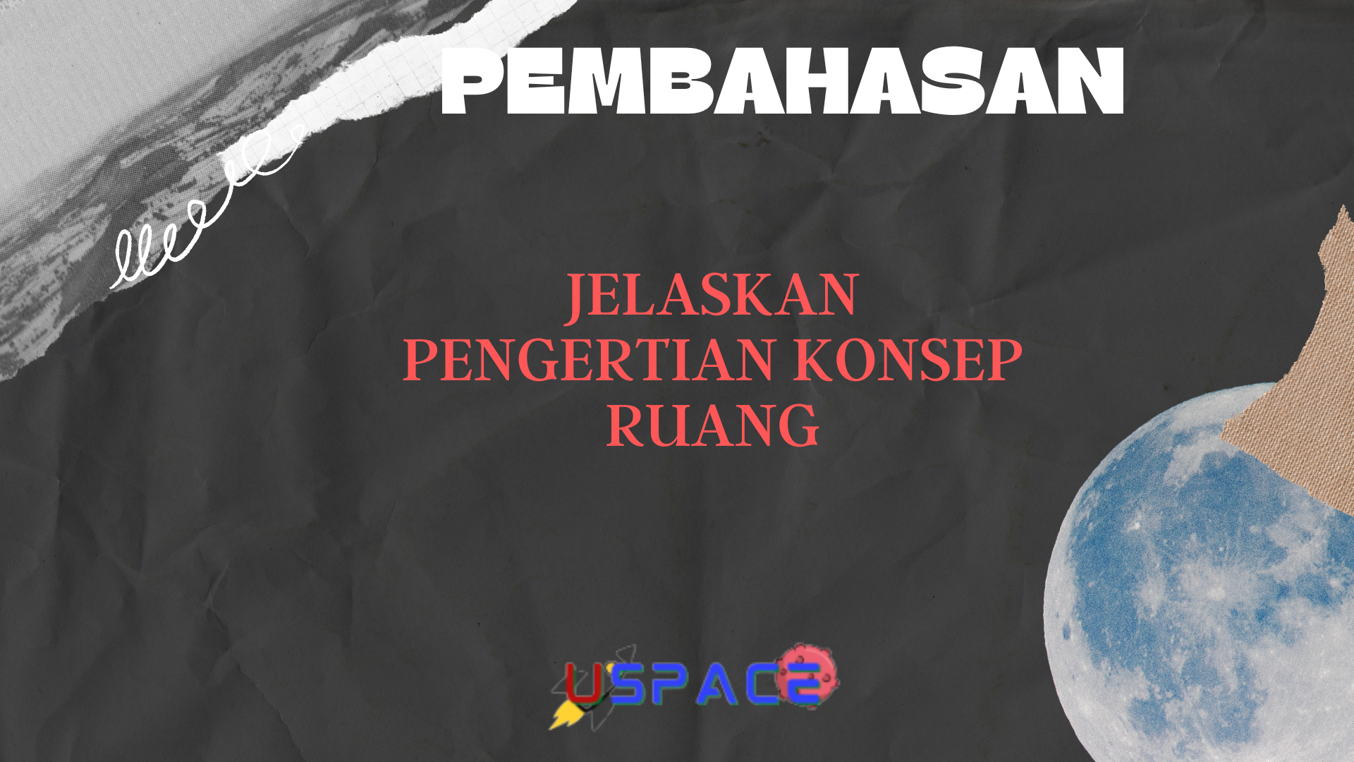 Jelaskan Pengertian Konsep Ruang