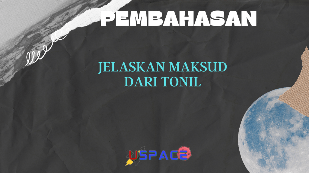 Jelaskan Maksud Dari Tonil Jelaskan Maksud Dari Tonil