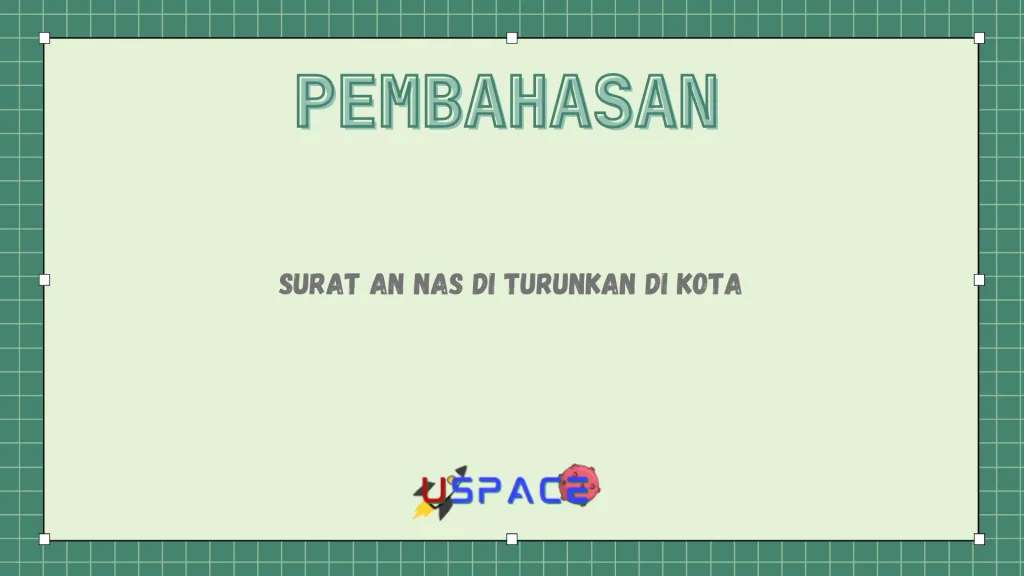 Surat An Nas di Turunkan di Kota Surat An Nas di Turunkan di Kota