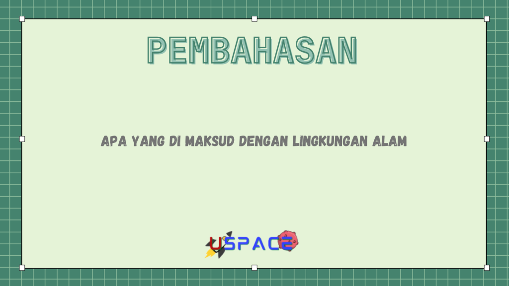 Apa Yang di Maksud Dengan Lingkungan Alam Apa Yang di Maksud Dengan Lingkungan Alam