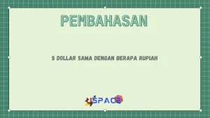 5 Dollar Sama Dengan Berapa Rupiah