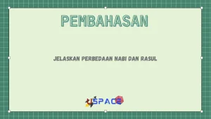 Jelaskan Perbedaan Nabi dan Rasul 1 Jelaskan Perbedaan Nabi dan Rasul