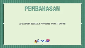 Apa Nama Ibukota Provinsi Jawa Tengah
