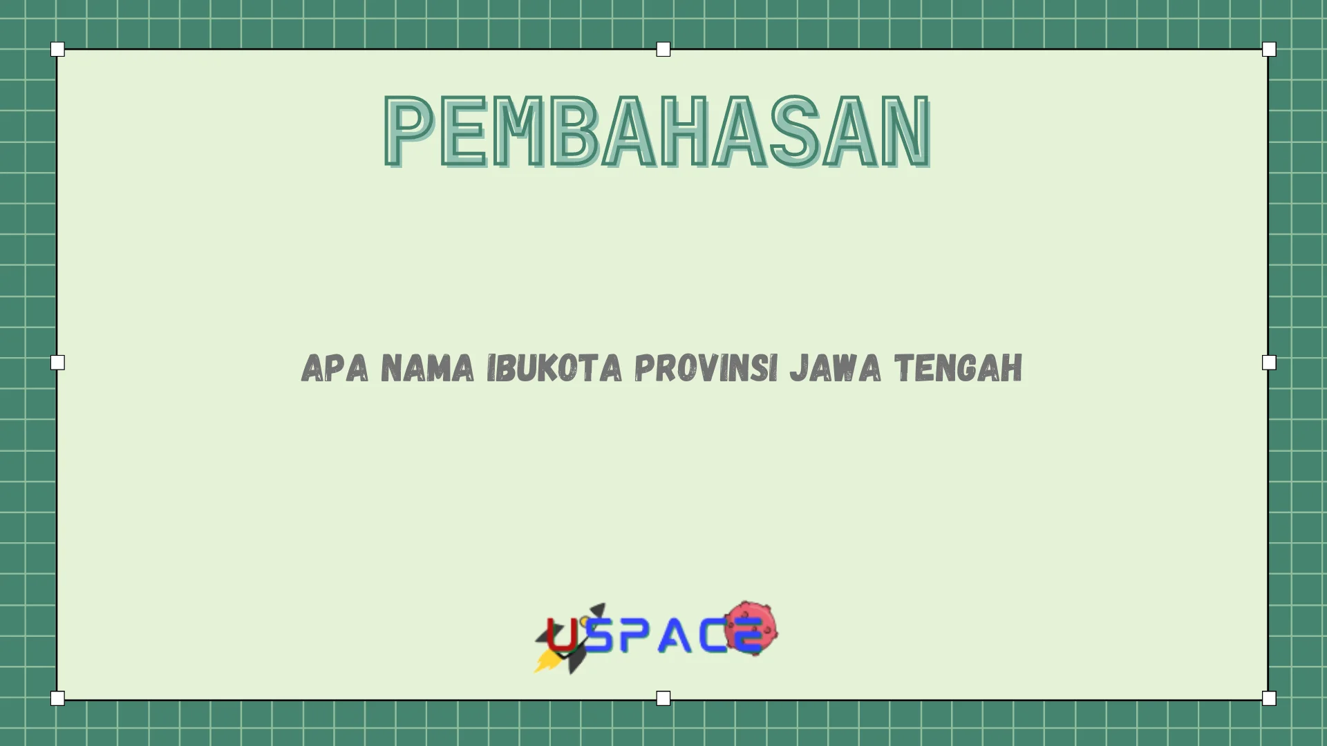 Apa Nama Ibukota Provinsi Jawa Tengah