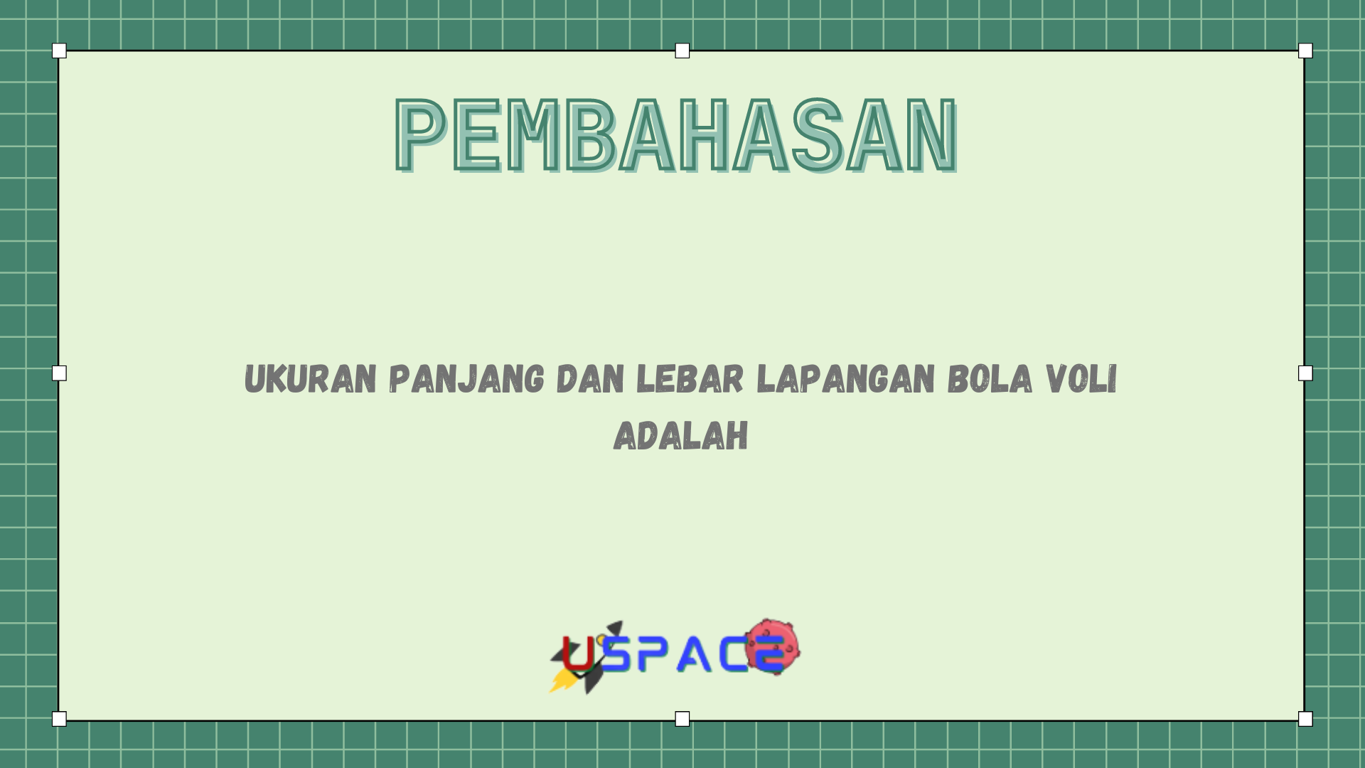 Ukuran Panjang dan Lebar Lapangan Bola Voli Adalah