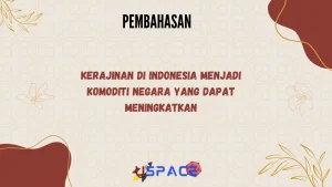 Kerajinan di Indonesia Menjadi Komoditi Negara Yang Dapat Meningkatkan