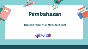 Jelaskan Pengertian Mobilitas Sosial