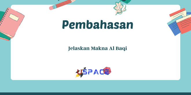 Jelaskan Makna Al Baqi