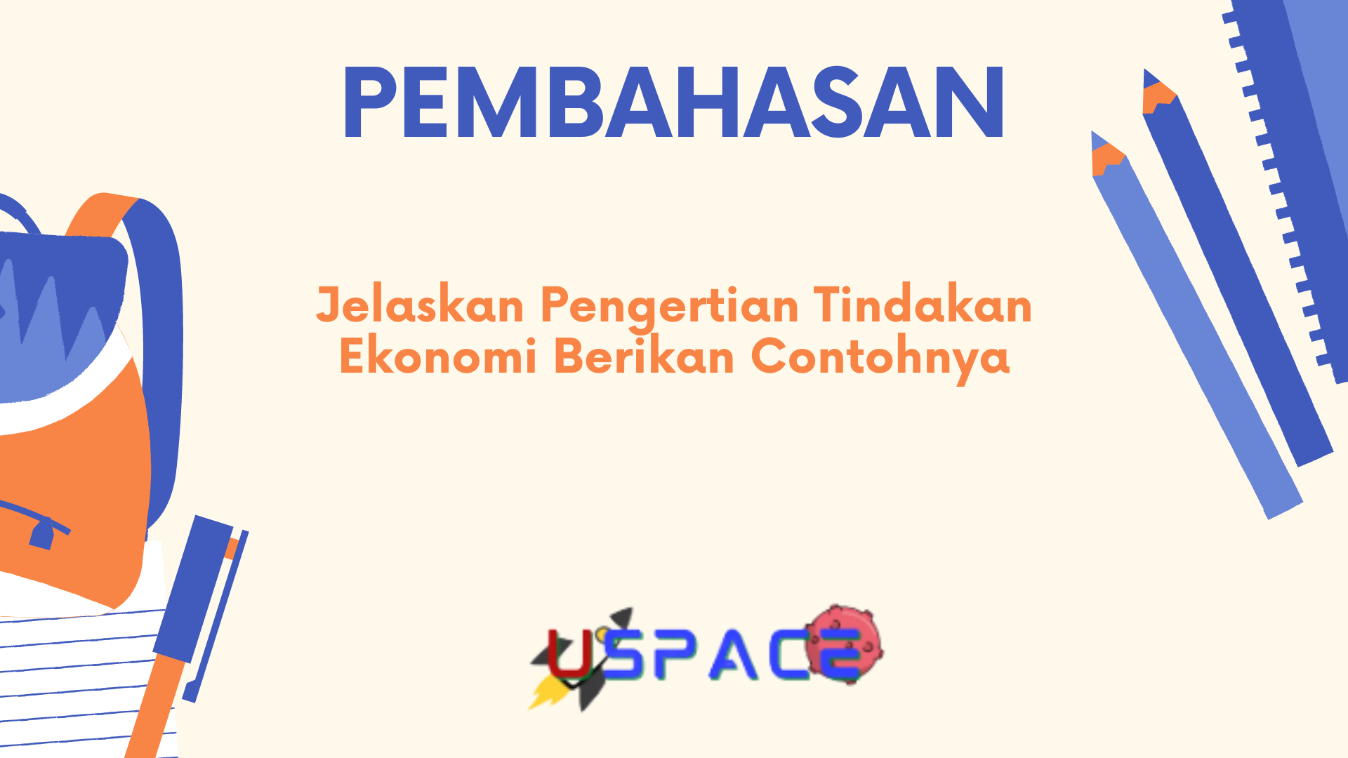 Jelaskan Pengertian Tindakan Ekonomi Berikan Contohnya