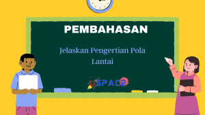 Jelaskan Pengertian Pola Lantai