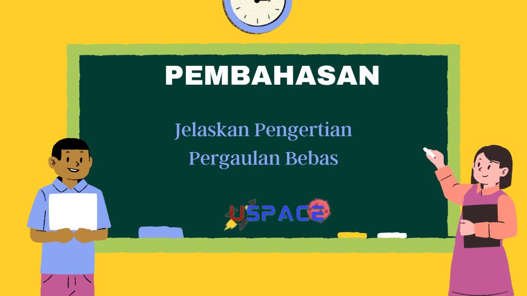 Jelaskan Pengertian Pergaulan Bebas Jelaskan Pengertian Pergaulan Bebas